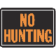  10X14 NO HUNTING SIGN