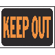9X12 KEEP OUT SIGN