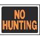 9X12 NO HUNTING SIGN