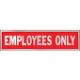 Alum. Sign, Employees Only